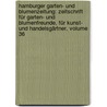 Hamburger Garten- Und Blumenzeitung: Zeitschrift Für Garten- Und Blumenfreunde, Für Kunst- Und Handelsgärtner, Volume 36 by Eduard Otto