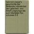Heinrich Meyer's Geschichte Der Bildenden Künste Bei Den Griechen: Von Ihrem Ursprunge Bis Zum Höchsten Flor, Volumes 2-3