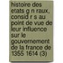 Histoire Des Etats G N Raux, Consid R S Au Point de Vue de Leur Influence Sur Le Gouvernement de La France de 1355 1614 (3)