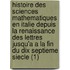 Histoire Des Sciences Mathematiques En Italie Depuis La Renaissance Des Lettres Jusqu'a a la Fin Du Dix Septieme Siecle (1)