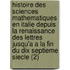 Histoire Des Sciences Mathematiques En Italie Depuis La Renaissance Des Lettres Jusqu'a a la Fin Du Dix Septieme Siecle (2)
