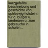 Kurzgefaßte Beschreibung Und Geschichte Von Schleswig-holstein: Für D. Bürger U. Landmann U. Zum Gebrauche In Schulen... door Jürgen Bremer