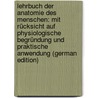 Lehrbuch Der Anatomie Des Menschen: Mit Rücksicht Auf Physiologische Begründung Und Praktische Anwendung (German Edition) door Hyrtl Joseph