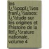 Les Ï¿½Popï¿½Es Franï¿½Aises: Ï¿½Tude Sur Les Origines Et L'Histoire De La Littï¿½Rature Nationale, Volume 4