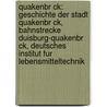 Quakenbr Ck: Geschichte Der Stadt Quakenbr Ck, Bahnstrecke Duisburg-Quakenbr Ck, Deutsches Institut Fur Lebensmitteltechnik door Quelle Wikipedia