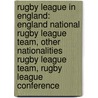 Rugby League in England: England National Rugby League Team, Other Nationalities Rugby League Team, Rugby League Conference door Books Llc