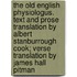 The Old English Physiologus. Text and Prose Translation by Albert Stanburrough Cook; Verse Translation by James Hall Pitman