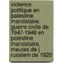 Violence Politique En Palestine Mandataire: Guerre Civile de 1947-1948 En Palestine Mandataire, Meutes de J Rusalem de 1920