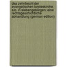 Das Zehntrecht Der Evangelischen Landeskirche A.B. in Siebengebürgen: Eine Rechtsgeschichtliche Abhandlung (German Edition) door Daniel Teutsch Georg