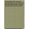 Die Dampfturbinen: Mit Einem Anhange Über Die Aussichten Der Wärmekraftmaschinen Und Über Die Gasturbine (German Edition) door Stodola Aurel