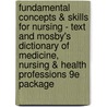 Fundamental Concepts & Skills for Nursing - Text and Mosby's Dictionary of Medicine, Nursing & Health Professions 9e Package door Susan C. Dewit