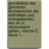 Grundsätze Des Gemeinen Kirchenrechts Der Katholiken Und Evangelischen: Wie Sie In Deutschland Gelten, Volume 2, Issue 1... by Clemens August Von Droste-Hülshoff