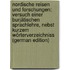 Nordische Reisen Und Forschungen: Versuch Einer Burjätischen Sprachlehre, Nebst Kurzem Wörterverzeichniss (German Edition)
