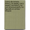 Nuevo Diccionario Francï¿½S-Espaï¿½Ol Y Espaï¿½Ol-Francï¿½S: Con La Pronunciaciï¿½N Figurada En Ambas Lenguas door Vicente Salv� Y. P�Rez