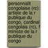 Personnalit Congolaise (Rc): Artiste de La R Publique Du Congo, Cardinal Congolais (Rc), F Ministe de La R Publique Du Congo