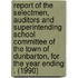 Report of the Selectmen, Auditors and Superintending School Committee of the Town of Dunbarton, for the Year Ending . (1990)