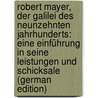 Robert Mayer, Der Galilei Des Neunzehnten Jahrhunderts: Eine Einführung in Seine Leistungen Und Schicksale (German Edition) by Karl D¿Uhring Eugen