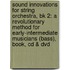 Sound Innovations For String Orchestra, Bk 2: A Revolutionary Method For Early-Intermediate Musicians (Bass), Book, Cd & Dvd