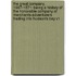 The Great Company, 1667-1871: Being a History of the Honorable Company of Merchants-Adventurers Trading Into Hudson's Bay V1