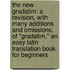 The New Gradatim: A Revision, with Many Additions and Omissions, of "Gradatim," an Easy Latin Translation Book for Beginners