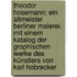 Theodor Hosemann; ein Altmeister Berliner Malerei. Mit einem Katalog der graphischen Werke des Künstlers von Karl Hobrecker