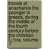 Travels of Anacharsis the Younger in Greece, During the Middle of the Fourth Century Before the Christian Ï¿½Ra, Volume 1
