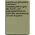 Wagner-Encyklopädie microform : Haupterscheinungen der Kunst- und Kulturgeschichte im Lichte der Anschauung Richard Wagners