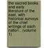 the Sacred Books and Early Literature of the East, with Historical Surveys of the Chief Writings of Each Nation.. (Volume 1)