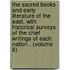 the Sacred Books and Early Literature of the East, with Historical Surveys of the Chief Writings of Each Nation.. (Volume 6)