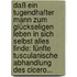 Daß Ein Tugendhafter Mann Zum Glückseligen Leben In Sich Selbst Alles Finde: Fünfte Tusculanische Abhandlung Des Cicero...