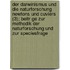 Der Darwinismus Und Die Naturforschung Newtons Und Cuviers (3); Beitr Ge Zur Methodik Der Naturforschung Und Zur Speciesfrage