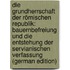 Die Grundherrschaft Der Römischen Republik: Bauernbefreiung Und Die Entstehung Der Servianischen Verfassung (German Edition)