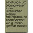 Erziehungs- Und Bildungswesen In Der Ukrainischen Sozialist. Räte-republik. Mit Einem Vorwort Von G. Hrinko (German Edition)