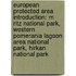 European Protected Area Introduction: M Ritz National Park, Western Pomerania Lagoon Area National Park, Hirkan National Park