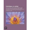 Football Li Ge: Royal Football Club De Li Ge, Standard De Li Ge, Liste Des Joueurs Du Standard De Li Ge, Robert Louis-dreyfus door Source Wikipedia