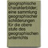 Geographische Charakterbilder; eine Sammlung geographischer Schilderungen für die obere Stufe des geographischen Unterrichts