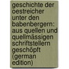 Geschichte Der Oestreicher Unter Den Babenbergern: Aus Quellen Und Quellmässigen Schriftstellern Geschöpft (German Edition) door Christian Herchenhahn Johann