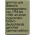Grimm's Und Diderot's Correspondenz, Von 1753 Bis 1790: An Einen Regierenden Fürsten Deutschlands Gerichtet (German Edition)
