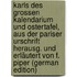 Karls Des Grossen Kalendarium Und Ostertafel, Aus Der Pariser Urschrift Herausg. Und Erläutert Von F. Piper (German Edition)