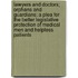 Lawyers And Doctors; Orphans And Guardians: A Plea For The Better Legislative Protection Of Medical Men And Helpless Patients