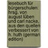 Lesebuch für Bürgerschulen: Hrsg. von August Lüben und Carl Nacke, aus den Quellen verbessert von H. Huth (German Edition)