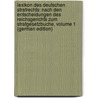 Lexikon Des Deutschen Strafrechts: Nach Den Entscheidungen Des Reichsgerichts Zum Strafgesetzbuche, Volume 1 (German Edition) door Stenglein Melchior