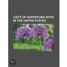 Lists of Superfund Sites in the United States: List of Superfund Sites in New Jersey, List of Superfund Sites in Pennsylvania door Books Llc