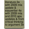 Literature 2E With 2009 Mla Update & Easywriter 4E With 2009 Mla And 2010 Apa Updates & From Critical Thinking To Argument 3E door Janet E. Gardner