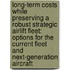 Long-Term Costs While Preserving a Robust Strategic Airlift Fleet: Options for the Current Fleet and Next-Generation Aircraft