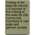 Making Of The West 3E Volume C & Sources Of The Making Of The West 3E V2& Communist Manifesto & Nazi State And German Society