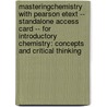 Masteringchemistry with Pearson Etext -- Standalone Access Card -- For Introductory Chemistry: Concepts and Critical Thinking door Charles H. Corwin