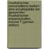 Musikalisches Conversations-Lexikon: Eine Encyklopädie Der Gesammten Musikalischen Wissenschaften, Volume 7 (German Edition)