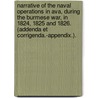 Narrative of the Naval Operations in Ava, during the Burmese War, in 1824, 1825 and 1826. (Addenda et corrigenda.-Appendix.). door John R.N. Marshall