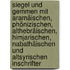 Siegel und Gemmen mit aramäischen, phönizischen, althebräischen, himjarischen, nabathäischen und altsyrischen Inschrifter
